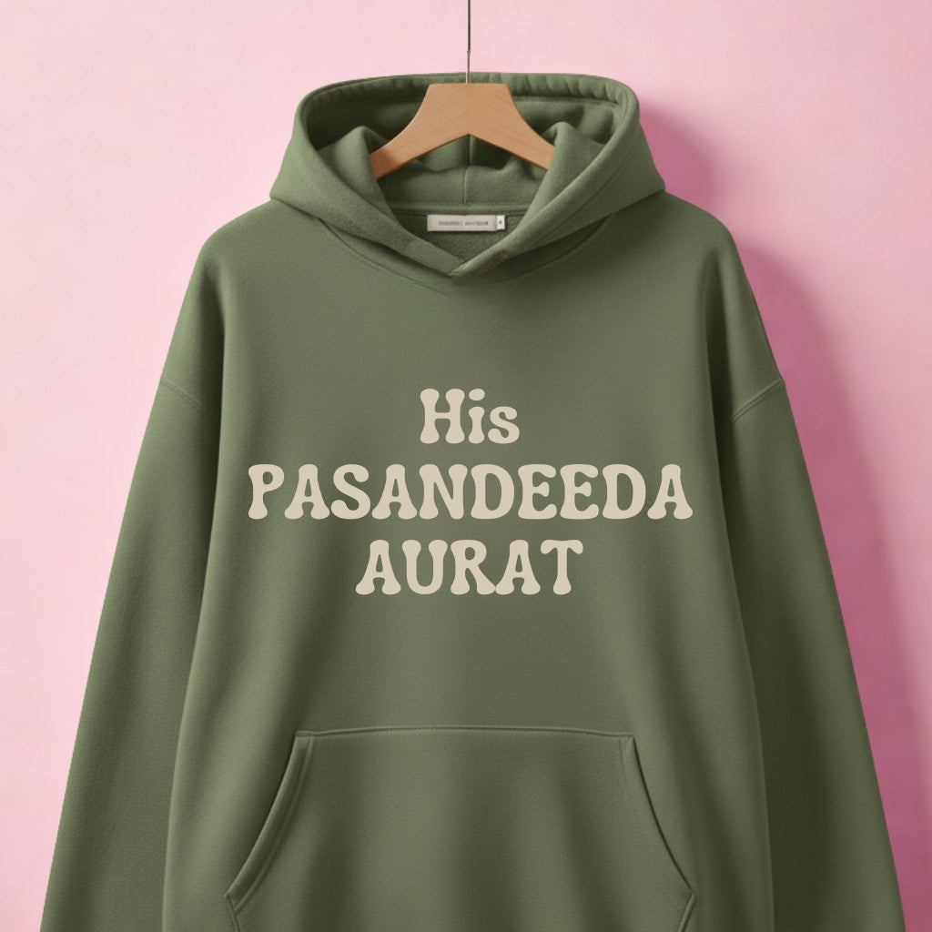 Soulmate Hoodie – His Pasandeeda Aurat & Her Pasandeeda Mard